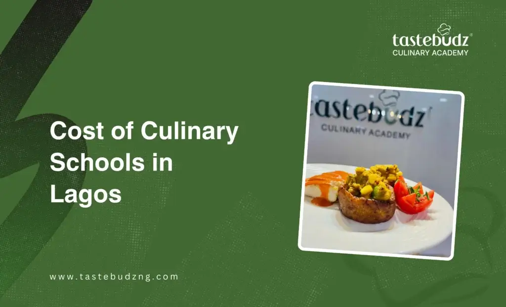 Culinary Schools Cost in Lagos